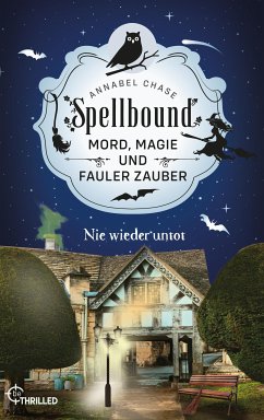 Spellbound - Nie wieder untot (eBook, ePUB) - Chase, Annabel