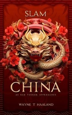 Slam China (eBook, ePUB) - Haaland, Wayne T
