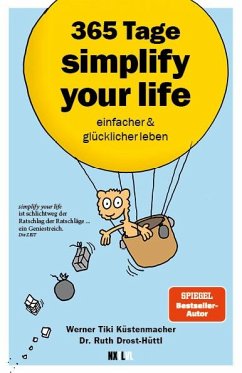 365 Tage simplify your life - Küstenmacher, Werner Tiki;Drost-Hüttl, Ruth