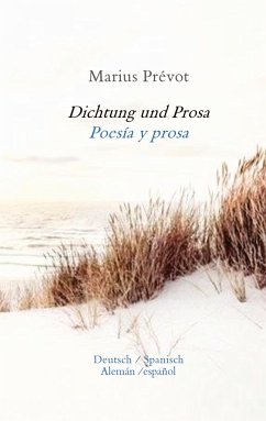 Dichtung und Prosa - Prévot, Marius