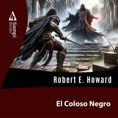 El Coloso Negro (MP3-Download) - Howard, Robert E.