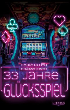 33 Jahre Glücksspiel - Lokie, Kluth