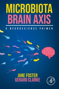 Microbiota Brain Axis (eBook, ePUB) - Foster, Jane; Clarke, Gerard