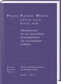 Johann Crüger: PRAXIS PIETATIS MELICA. Edition und Dokumentation der Werkgeschichte