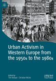 Urban Activism in Western Europe from the 1950s to the 1980s