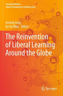 The Reinvention of Liberal Learning Around the Globe