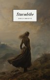 Sturmhöhe - Emily Brontës Meisterwerk (eBook, ePUB)