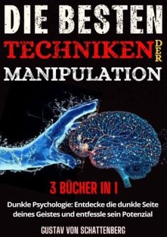 Die besten Techniken der Manipulation - Von Schattenberg, Gustav