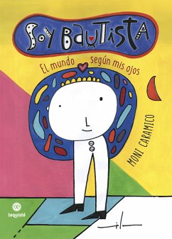 Soy Bautista (eBook, ePUB) - Caramico, Moni