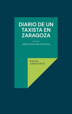 Diario de un taxista en Zaragoza - AIBAR ORTIZ, RAFAEL
