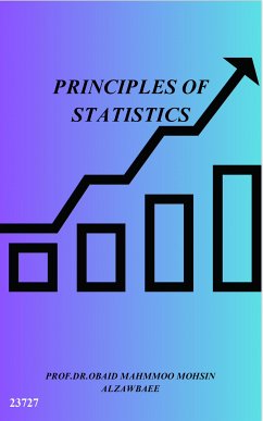 Principles of Statistics (eBook, ePUB) - Mohsen Al-Zubaie, Obaid Mahmoud