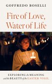 Fire of Love, Water of Life (eBook, ePUB)