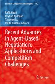 Recent Advances in Agent-Based Negotiation: Applications and Competition Challenges