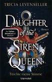 Daughter of the Siren Queen - Fürchte meine Stimme / Pirate Queen Saga Bd.2