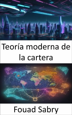 Teoría moderna de la cartera (eBook, ePUB) - Sabry, Fouad