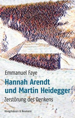 Hannah Arendt und Martin Heidegger - Faye, Emmanuel