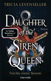 Daughter of the Siren Queen - Fürchte meine Stimme (eBook, ePUB)