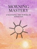 Morning Mastery (eBook, ePUB)