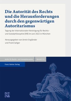 Die Autorität des Rechts und die Herausforderungen durch den gegenwärtigen Autoritarismus (eBook, PDF) - Engländer, Armin; Saliger, Frank