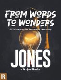 From Words To Wonders: GPT Prompting For Educational Leadership (eBook, ePUB)