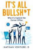 It's All Bullsh*t (eBook, ePUB)
