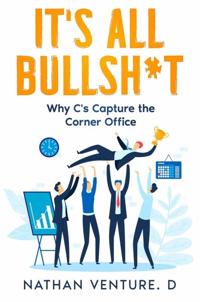 It's All Bullsh*t (eBook, ePUB) It's All Bullsh*t (eBook, ePUB)