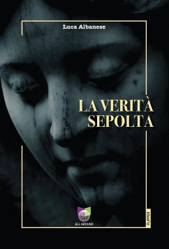 La verità sepolta (eBook, ePUB) - Luca, Albanese