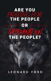 Are You Praying for the People or Preying on the People? (eBook, ePUB)