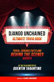 Django Unchained - Ultimate Trivia Book: Trivia, Curious Facts And Behind The Scenes Secrets Of The Film Directed By Quentin Tarantino (eBook, ePUB)