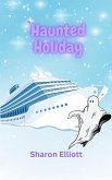 Haunted Holiday (eBook, ePUB)