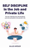 Self-Discipline in the Job and Private Life (eBook, ePUB)
