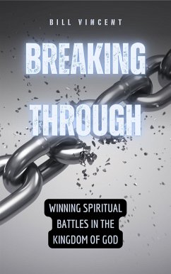 Breaking Through (eBook, ePUB) - Vincent, Bill