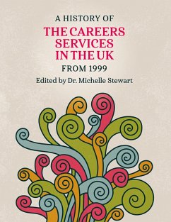 Cover A History of the Careers Services in the UK from 1999 (eBook, ePUB)