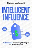 Intelligent Influence (eBook, ePUB)