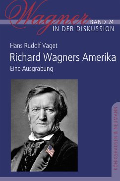 Richard Wagners Amerika (eBook, PDF) - Vaget, Hans Rudolf