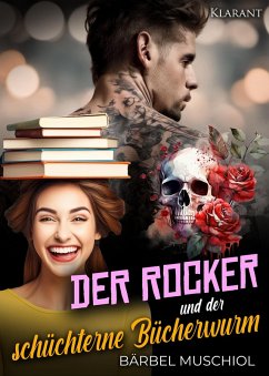 Der Rocker und der schüchterne Bücherwurm. Rockerroman (eBook, ePUB) - Muschiol, Bärbel