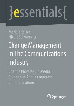Change Management In The Communications Industry (eBook, PDF) - Kaiser, Markus; Schwertner, Nicole