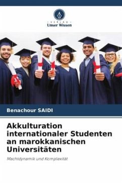 Akkulturation internationaler Studenten an marokkanischen Universitäten - SAIDI, Benachour