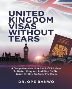 United Kingdom Visa Without Tears - Banwo, Ope