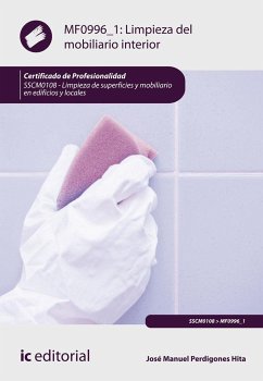 Limpieza del mobiliario interior : limpieza de superficies y mobiliario en edificios y locales - Perdigones Hita, José Manuel