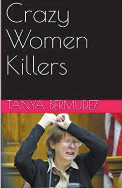 Crazy Women Killers - Bermudez, Tanya