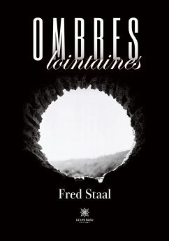 Ombres lointaines - Fred Staal