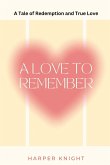 A Love to Remember (Large Print Edition)