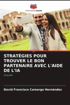 STRATÉGIES POUR TROUVER LE BON PARTENAIRE AVEC L'AIDE DE L'IA - Camargo Hernández, David Francisco