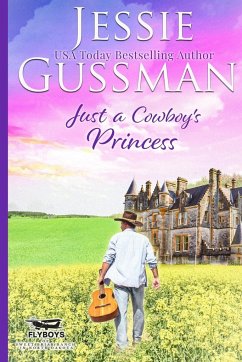 Just a Cowboy's Princess (Sweet Western Christian Romance Book 8) (Flyboys of Sweet Briar Ranch in North Dakota) Large Print Edition - Gussman, Jessie