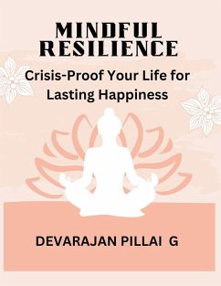 Mindful Resilience - G, Devarajan Pillai