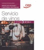 Manual. Servicio de vinos (MF1048_2). Certificados de profesionalidad. Servicios de bar y cafetería (HOTR0508)