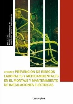 Prevención de riesgos laborales y medioambientales en el montaje y mantenimiento de instalaciones eléctricas - Cano García, Laura