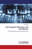 Peri-implant Diseases and Conditions