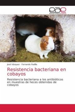 Resistencia bacteriana en cobayos - Vazquez, José;Padilla, Fernando